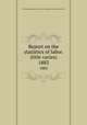 Report on the statistics of labor. (title varies). 1883, Massachusetts. Dept. of labor and industries. Division of statistics 