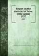 Report on the statistics of labor. (title varies). 1937, Massachusetts. Dept. of labor and industries. Division of statistics 