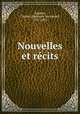 Nouvelles et rcits, Gagnon, Charles Alphonse Nathanael, 1851-1932 
