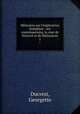Mmoires sur l`impratrice Josphine : ses contemporains, la cour de Navarre et de Malmaison. 1, Ducrest, Georgette 