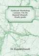 Tarbiyah Workshop - Lesson 7 by Dr.Hamed Ghazali-Study guide, Dr. Hamed Ghazali 