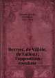 Berryer, de Villle, de Falloux, l`opposition royaliste, Mazade-Percin, Charles de, 1821-1893 