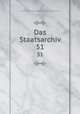 Das Staatsarchiv. 51, 