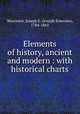Elements of history, ancient and modern : with historical charts, Worcester, Joseph E. (Joseph Emerson), 1784-1865 