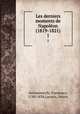 Les derniers moments de Napolon (1819-1821). 1, 