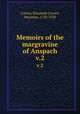 Memoirs of the margravine of Anspach. v.2, Craven, Elizabeth Craven, Baroness, 1750-1828 