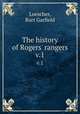 The history of Rogers` rangers. v.1, Loescher, Burt Garfield 