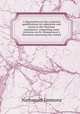 A dissertation on the scriptural qualifications for admission and access to the Christian sacraments: comprising some strictures on Dr. Hemmenway`s Discourse concerning the church, Nathanael Emmons 