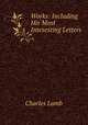 Works: Including His Most Intesesting Letters, Charles Lamb 