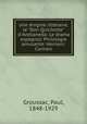 Une nigme littraire, le "Don Quichotte" d`Avellaneda: Le drama espagnol: Philologie amusante: Hernani: Carmen, Groussac, Paul, 1848-1929 