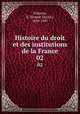 Histoire du droit et des institutions de la France. 02, 