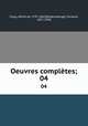 Oeuvres compltes;. 04, Vigny, Alfred de, 1797-1863,Baldensperger, Fernand, 1871-1958 