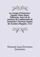 Le voyage d`Outremer: gypte, Mont Sinai, Palestine. Suivi de la relation de l`ambassade de Domenico Trevisan auprs du Soudan d`gypte, 1512, Thenaud, Jean,Trevisano, Domenico 