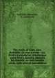 The works of Capt. Alex. Radcliffe : in one volume : viz, Ovid`s travestie, or, A burlesque upon Ovid`s Epistles, likewise his Ramble, an anti-heroick poem, with several miscellanies, Radcliffe, Alexander, fl. 1669-1696 