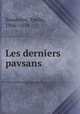 Les derniers pavsans, Souvestre, Emile, 1806-1854 