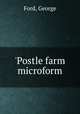 `Postle farm microform, Ford, George 