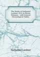 The Works of Nathaniel Lardner: D.D. In Eleven Volumes: . with General Chronological Tables ., Nathaniel Lardner 