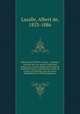 Mmorial du Thtre-lyrique : catalogue raisonn des cent quatre-vingt-deux opras qui y ont t reprsents depuis sa fondation jusqu` l`incendie de sa salle de la place du Chtelet, avec des notes biographiques et bibliographiques, Lasalle, Albert de, 1833-1886 