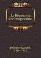 La Roumanie contemporaine, 