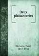 Deux plaisanteries, Hervieu, Paul, 1857-1915 