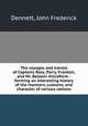 The voyages and travels of Captains Ross, Parry, Franklin, and Mr. Belzoni microform : forming an interesting history of the manners, customs, and character of various nations, Dennett, John Frederick 