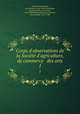 Corps d`observations de la Socit d`agriculture, de commerce & des arts. 1, 