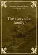 The story of a family. 1, Smedley, Menella Bute, 1819 or 20-1877 