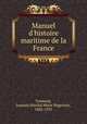 Manuel d`histoire maritime de la France, 