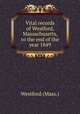Vital records of Westford, Massachusetts, to the end of the year 1849, Westford (Mass.) 