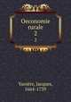 Oeconomie rurale. 2, 