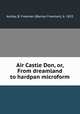 Air Castle Don, or, From dreamland to hardpan microform, Ashley, B. Freeman (Barnas Freeman), b. 1833 