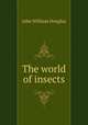 The world of insects, John William Douglas 