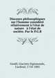 Discours philosophiques sur l`homme considr rlativement l`tat de nature & l`tat de socite. Par le P.G.B, Gerdil, Giacinto Sigismondo, Cardinal, 1718-1802 