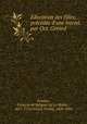 Education des filles; prcde d`une introd. par Oct. Grard, 