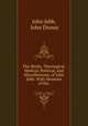 The Works, Theological, Medical, Political, and Miscellaneous, of John Jebb: With Memoirs of the ., John Jebb, John Disney 