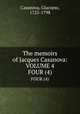The memoirs of Jacques Casanova: VOLUME 4. FOUR (4), Casanova, Giacomo, 1725-1798 