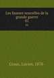 Les fausses nouvelles de la grande guerre. 01, Graux, Lucien, 1878- 