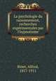 La psychologie du raisonnement, recherches exprimentales par l`hypnotisme, Binet, Alfred, 1857-1911 