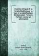 Examen critique de la loi psychophysique sa base et sa signification; Hering contre Fechner, Fechner contre ses adversaires, Delbuf, Joseph-Remi-Leopold, 1831-1896 