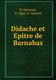 Didache et Epitre de Barnabas, H. Hemmer, G. Oger, A. Laurent 