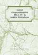 Jubil cinquantenaire 1861-1911; notice historique, Conservatoire de musique de Lausanne 