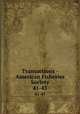 Transactions - American Fisheries Society. 41-43, American Fisheries Society,American Fisheries Society. Minutes of the annual meeting,American Fisheries Society. Proceedings of the annual meeting 