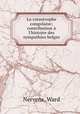 La catastrophe congolaise; contribution l`histoire des sympathies belges, Nervens, Ward 