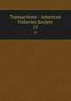 Transactions - American Fisheries Society. 15, American Fisheries Society,American Fisheries Society. Minutes of the annual meeting,American Fisheries Society. Proceedings of the annual meeting 