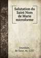 Salutation du Saint Nom de Marie microforme, Jourdain, de Saxe, m. 1237 