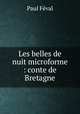 Les belles de nuit microforme : conte de Bretagne, 