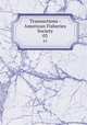 Transactions - American Fisheries Society. 03, American Fisheries Society,American Fisheries Society. Minutes of the annual meeting,American Fisheries Society. Proceedings of the annual meeting 