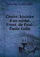 Croire; histoire d`un soldat. Front. de Paul-mile Colin, 
