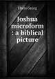 Joshua microform : a biblical picture, Georg Ebers 