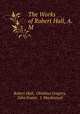 The Works of Robert Hall, A.M., Robert Hall, Olinthus Gregory, John Foster, J. Mackintosh 